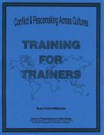 Conflict and Peacemaking Across Cultures Training for Trainers manual cover